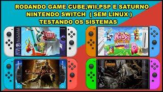 RODANDO GAME CUBE,WII,PSP E SATURNO - NINTENDO SWITCH  ( SEM LINUX )  TESTANDO OS SISTEMAS