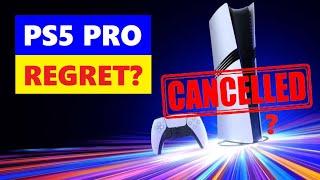 CANCEL My PS5 Pro? THIS Is Important! REAL REGRET?