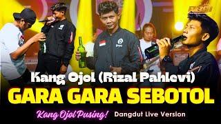 Kang Ojol Bersuara Emas - GARA GARA SEBOTOL (Official Live Dangdut NEW RGS) PUSING PUSING