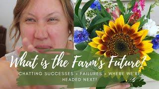 What's the Farm's Future? // Successes + Failures + Where We're Headed Next // Green Bee Floral Co.