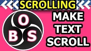  HOW TO MAKE SCROLLING TEXT ON OBS 2021 - Open Broadcast Software Studio Scrolling OBS TEXT SCROLL