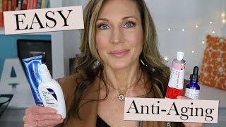 Quick & Easy Anti-Aging Skincare Routine - The Essentials!