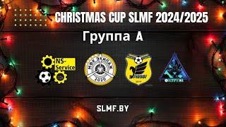 Матчи группы "А" CHRISTMAS CUP SLMF