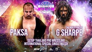 [SINGLE MATCH] Paksa vs 'The World Fighter' G Sharpe : 11.30.24 Bangkok, Thailand