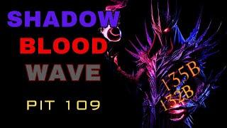 Shadow Blood Wave PIT Tier 109 | Season 6 Necromancer Build Guide