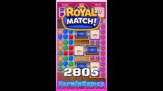 Royal Match Level 2805 - Hard Level - No Boosters Gameplay