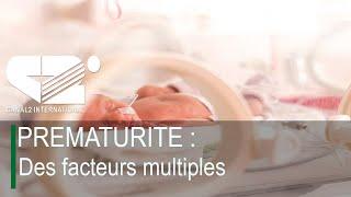 PREMATURITE : Des facteurs multiples ( Check Up du Mardi 19/11/2024 )