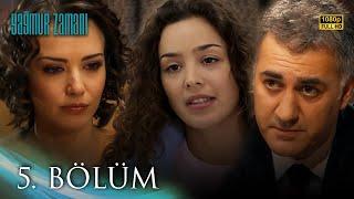 Yağmur Zamanı 5. Bölüm | HD