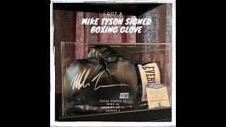 Got a signed boxing glove from “ The GOAT Mike Tyson  “