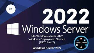 049 Windows server 2022 - MDT Part2