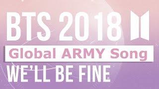 Global ARMY Song for BTS - "We'll Be Fine" by Gracie Ranan ft. ARMY (2018 MV)