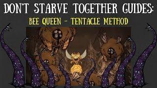 Don't Starve Together Guide: Bee Queen - Tentacle Method