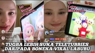 TUGBA LEBIH SUKA TELETUBBIES DARIPADA BONEKA VIRAL LABUBU,INI ALASAN NYA...