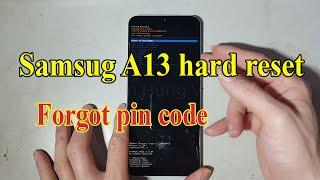 How to Hard reset Samsung A13 when forgot pin code - Gsm Hung Vu.