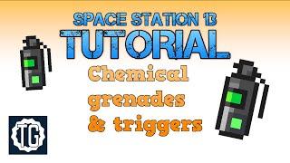 Chem grenade trigger tutorial - TG - Space Station 13