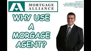 London Ontario's Mortgage Agent - [Top 5 Reasons to Use a Mortgage Agent]