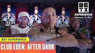 All The Queen’s Men Set It Off with a Dance Battle at Club Eden | BET Experience After Dark