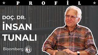 Bir Hayat Hikayesi; Doç. Dr. İnsan Tunalı | Profil