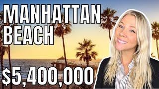 Manhattan Beach Home Tour $5,400,000 | South Bay of Los Angeles Luxury Home Tour | Hill Section 2023