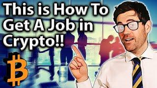 TOP TIPS To Get a Job in The Crypto Industry!! 