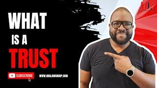 What is a Trust?