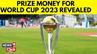 Revealed: Prize Money Allocation For 2023 World Cup | 2023 World Cup | English News | News18 | N18V