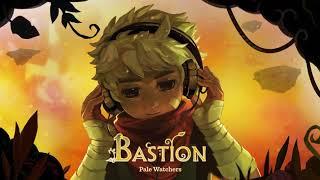 Bastion Original Soundtrack - Pale Watchers