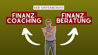 Finanzcoaching & Finanzberatung [der Unterschied]