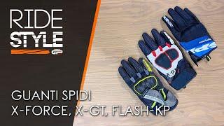 Guanti Spidi X-Force, X-GT e Flash-KP | RideStyle