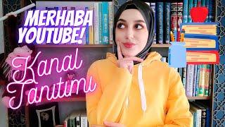 Merhaba YouTube ‍️| Kanal Tanıtım Videosu