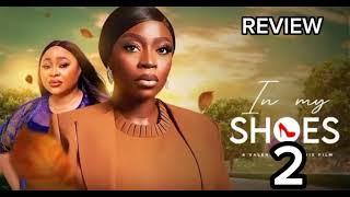 IN MY SHOES Part 2 (LATEST NIGERIAN FILM)- CHIOMA NWOSU, BOLAJI OGUNMOLA, KACHINNOCHIRI