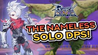 Trying THE NAMELESS Solo DPS! Can He Solo Clear PVE Instances? ~ Ragnarok M: Eternal Love