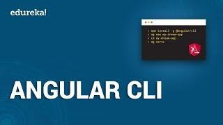 Angular CLI Tutorial | Learn How to Install Angular CLI | Angular Training | Edureka