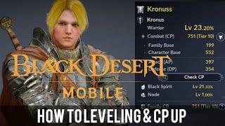 Black Desert Mobile: How to LEVELING and CP UP Fastest | BEGINNER GUIDE