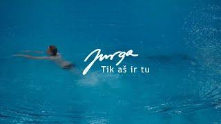 Jurga - Tik aš ir tu