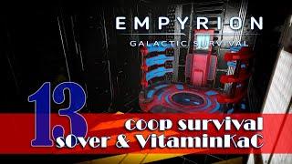 EP13: s0ver и VitaminKaC телепорт в неизвестность в Empyrion Galactic Survival коопчиком