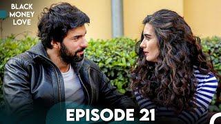 Black Money Love Episode 21 (Urdu Dubbed) - Kara Para Aşk