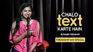 Chalo Text Karte Hain by Sangita Yaduvanshi | #BFF | Friendship Day | The Social House