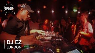 DJ EZ Boiler Room London DJ Set