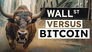 Wall Street Will NEVER Control Bitcoin