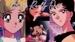 Never Really Over AMV Sailor Moon Usagi x Seiya