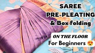 SAREE PRE-PLEATING & BOX FOLDING  ON THE FLOOR FOR BEGINNERS  #viral #saree #trending #tutorial