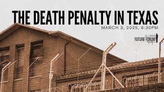 [LBJ Future Forum] The Death Penalty in Texas