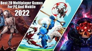 Top 15 2D Multiplayer Games For PC And Mobile l 2022 l