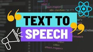 React.js Text to Speech App Using react-speech-kit | Practical React