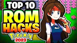 Top 10 Best Pokemon Rom Hacks 2023