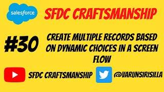 30.Create multiple records based on dynamic choices in a screen flow