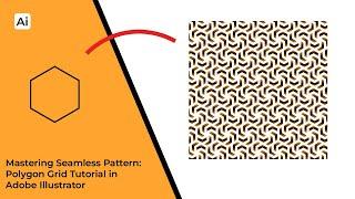 Mastering Seamless Pattern: Polygon Grid Tutorial in Adobe Illustrator