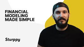 Financial Modeling Made Simple | Sturppy