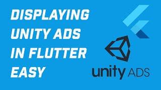 How to Display Unity Ads in Flutter App without Using AdMob (Your App Idea 2)